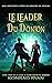 Le Leader Du Donjon: Une Aventure LitRPG De Montée De Niveau (Le Pourfendeur de Donjons t. 3) (French Edition)