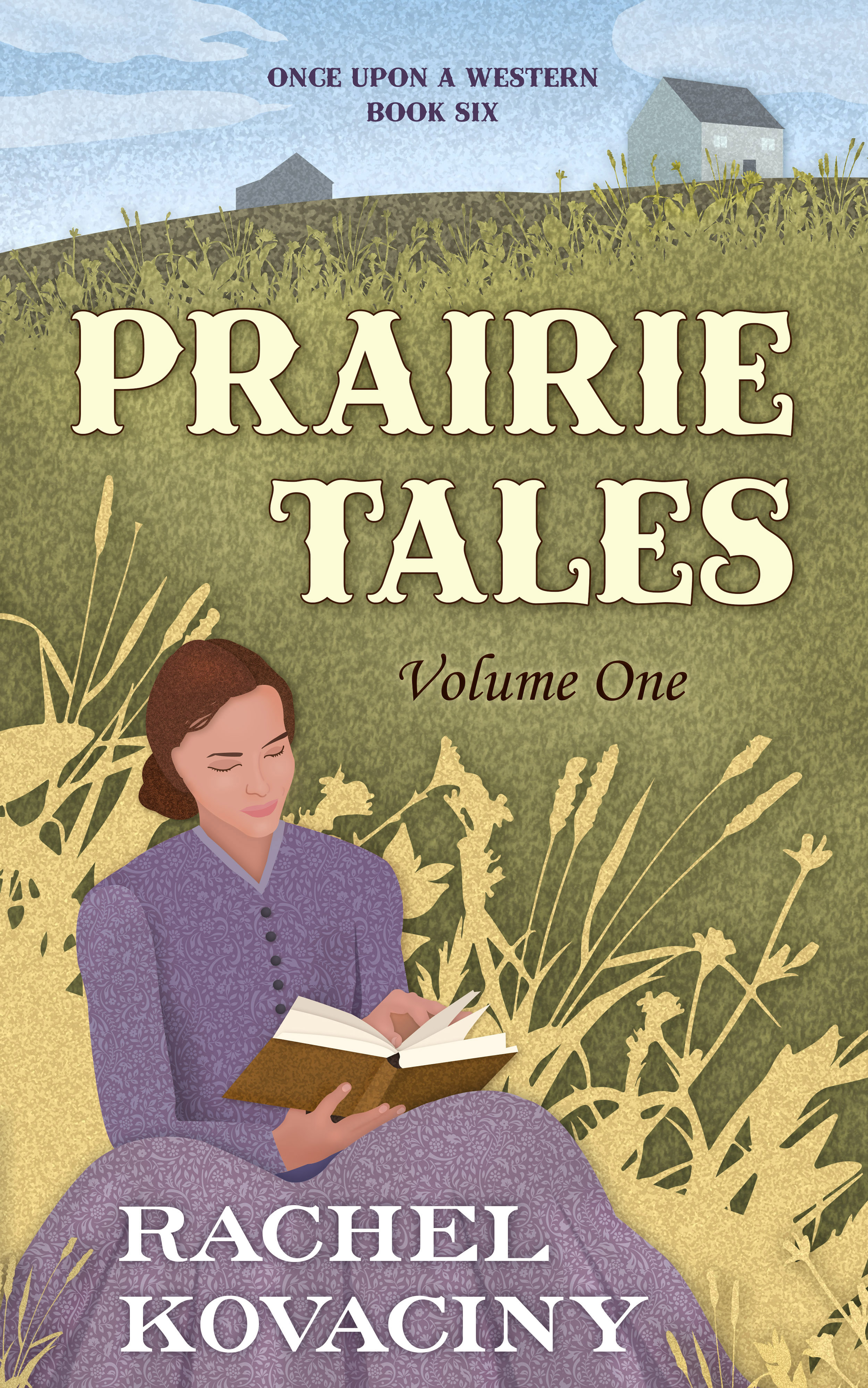 Prairie Tales: Volume One (Once Upon a Western #6)