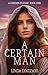 A Certain Man by Linda Dindzans A Certain Man by Linda Dindzans
