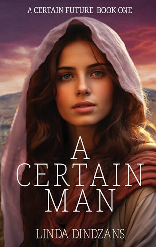 A Certain Man (A Certain Future Book 1)