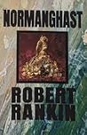 Normanghast by Robert Rankin