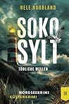 SOKO SYLT - Tödliche Wellen: Nordseekrimi Küstenkrimi (Berger & Claasen ermitteln 1) (SYLT KRIMI) (German Edition)