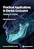 Practical Applications in Dental Occlusion: Analog to Digital