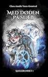 Med Døden på slæb by Clara-Amalie Vorre-Grøntved