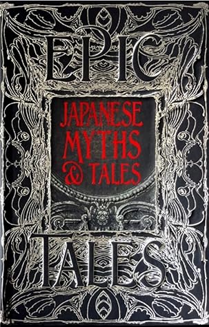 Japanese Myths & Tales (Epic Tales)