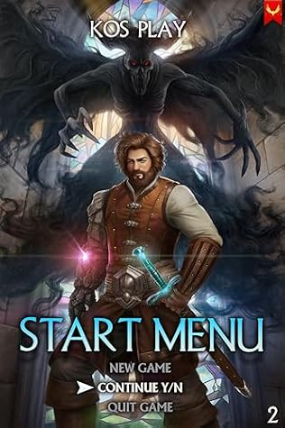 Start Menu 2: Continue Game: A LitRPG Adventure by Kos Play book cover
