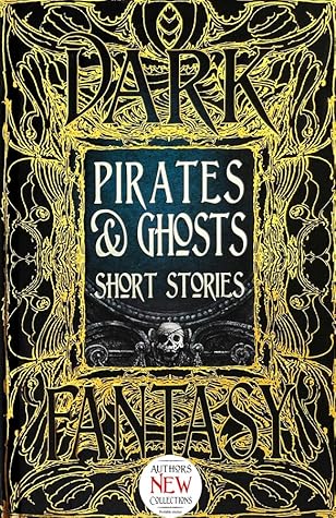 Pirates & Ghosts Short Stories (Dark Fantasy)