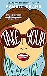 Take Your Medicine by Pamela Crane