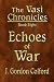 Echoes of War: The Vasi Chr...