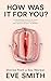 How Was It for You?: Stories from a Sex Worker
