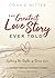 The Greatest Love Story Eve...
