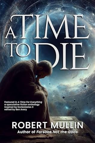 A Time to Die (The Wells of the Worlds)