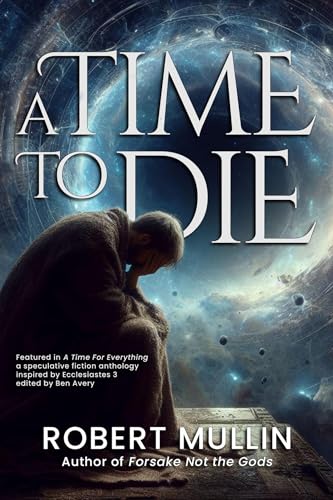 A Time to Die: The Wells of the Worlds (Kindle Edition)