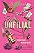 The Unfilial: Four Tragic T...
