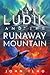 Ludik and the Runaway Mountain