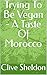 Trying To Be Vegan - A Tast...
