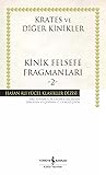 Kinik Felsefe Fragmanları -2-