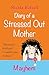 Diary of a Stressed Out Mother - Mayhem: Prize-winner Nicola Kelsall’s #4 book in the heartwarming comedy series that every mother can relate to. (Diary of a Stressed Out Mother - Series)