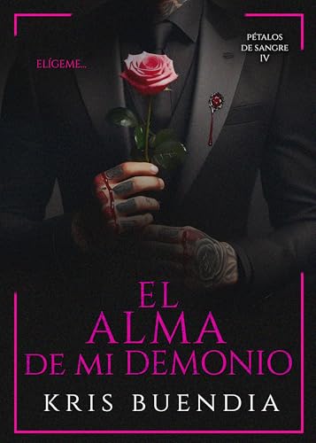 El alma de mi demonio (Pétalos de sangre #4)