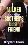 Milked by My Brot...