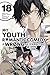My Youth Romantic Comedy Is Wrong, As I Expected @ comic, Vol. 18 (manga) (My Youth Romantic Comedy Is Wrong, As I Expected @ comic (manga))