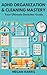 ADHD Organization and Cleaning Mastery by Megan    Harris