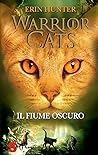 Il fiume oscuro by Erin Hunter