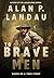 To Brave Men