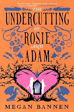 The Undercutting of Rosie and Adam (Hart and Mercy, #3)