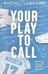 Your Play to Call