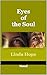 "Eyes of the Soul" by Linda Hope