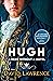 Hugh: A Hero Without a Novel