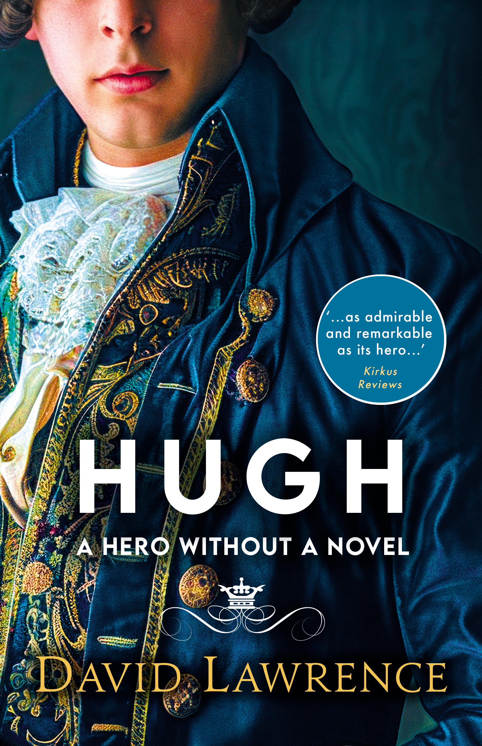 Hugh: A Hero Without a Novel (Kindle Edition)