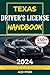 Texas Driver's License Handbook 2024 by Alex Ryder