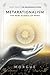Metarationalism: The New Science of Mind (The Neogenian System)