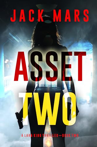 Asset Two (Lara King #2)