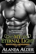 My Eternal Light (Bewitched And Bewildered, #15)