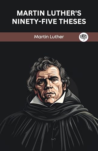 Martin Luther's Ninety-Five Theses