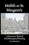 Midlife at St. Margaret's by Kathryn D Blanchard