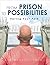 From Prison to Possibilitie...