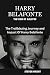 The Biography of Harry Belafonte (The King of Calypso) by Steven  Wright