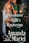 A Midsummer Night's Rendezvous by Amanda Mariel