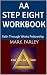 AA STEP EIGHT WORKBOOK: Fai...