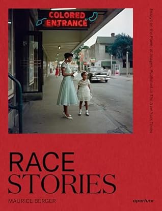 Race Stories: Essays on the Power of Images (A Vision & Justice Book)