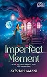 Imperfect Moment