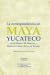 La correspondencia en maya ...