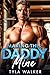Making This Daddy Mine