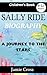 SALLY RIDE BIOGRAPHY: A Jou...