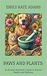 Paws and Plants: ...