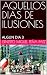 AQUELLOS DIAS DE ILUSIONES:...